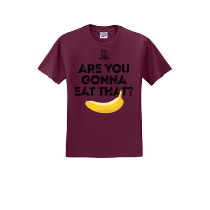 ARE YOU GONNA EAT THAT? (Black) - Short Sleeve 50/50 Tee