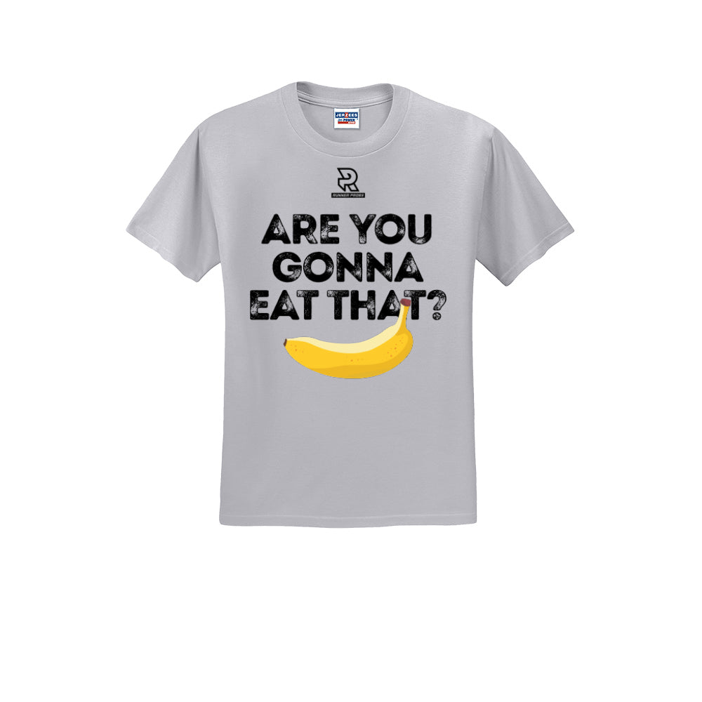 ARE YOU GONNA EAT THAT? (Black) - Short Sleeve 50/50 Tee