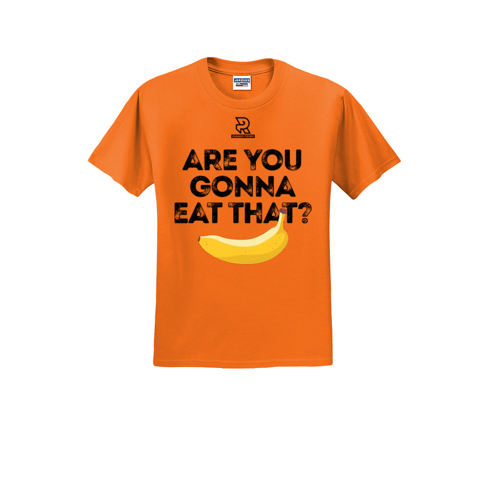 ARE YOU GONNA EAT THAT? (Black) - Short Sleeve 50/50 Tee