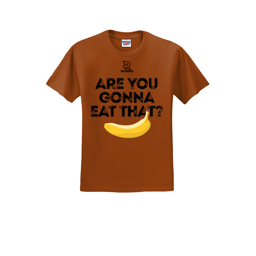 ARE YOU GONNA EAT THAT? (Black) - Short Sleeve 50/50 Tee