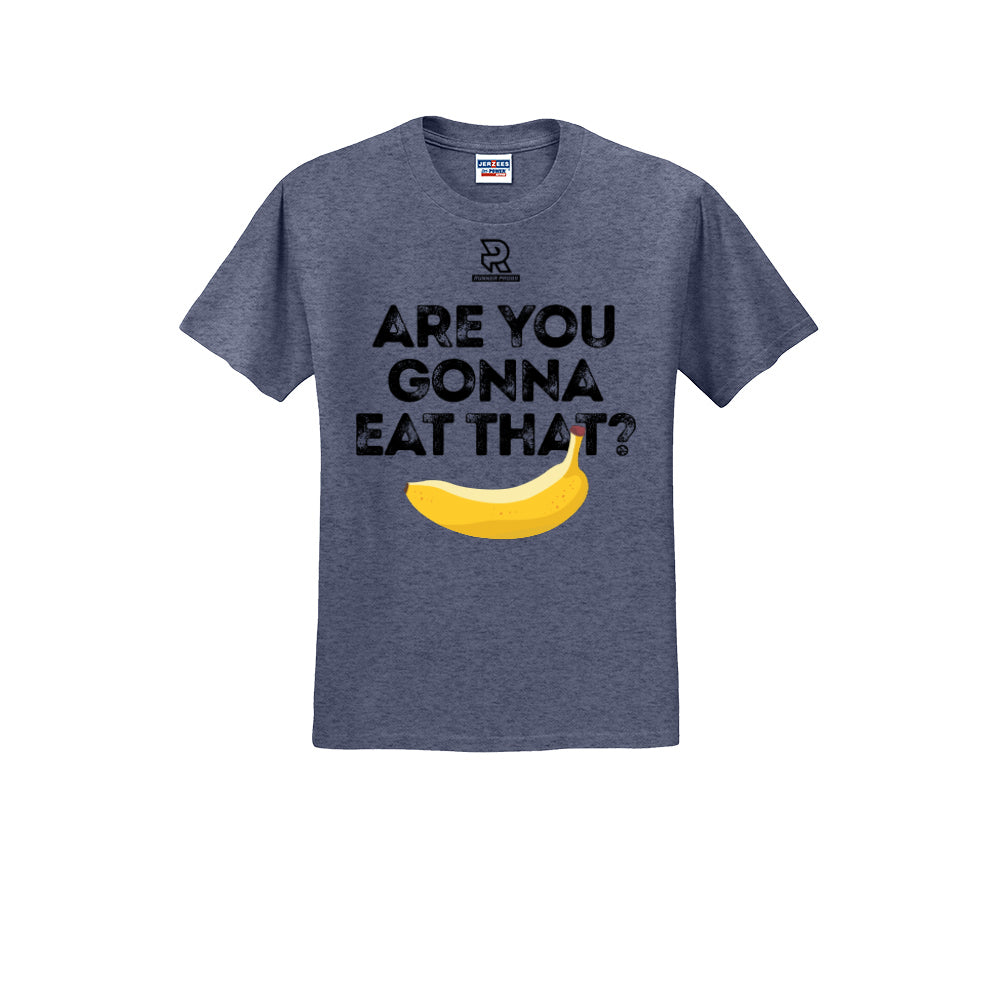 ARE YOU GONNA EAT THAT? (Black) - Short Sleeve 50/50 Tee