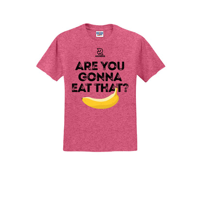 ARE YOU GONNA EAT THAT? (Black) - Short Sleeve 50/50 Tee