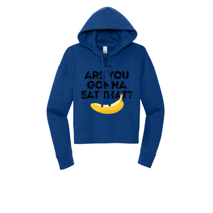 ARE YOU GONNA EAT THAT? (Black) - Womens Fleece Hoodie