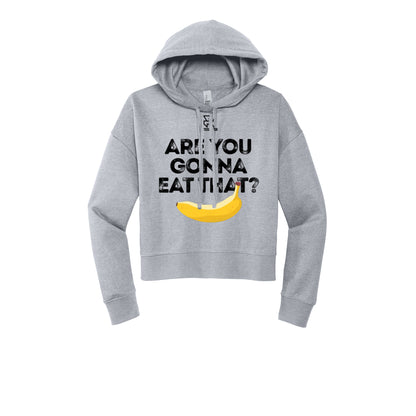ARE YOU GONNA EAT THAT? (Black) - Womens Fleece Hoodie