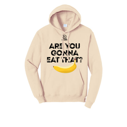 ARE YOU GONNA EAT THAT? (Black) - Hoodie