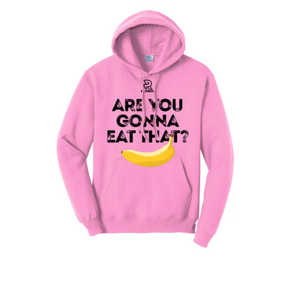 ARE YOU GONNA EAT THAT? (Black) - Hoodie