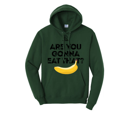 ARE YOU GONNA EAT THAT? (Black) - Hoodie