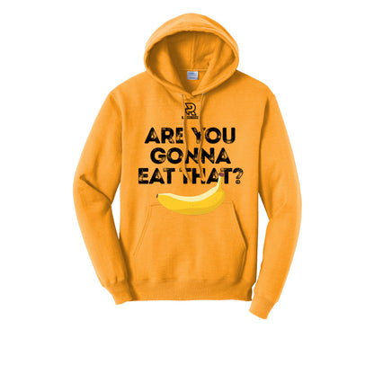 ARE YOU GONNA EAT THAT? (Black) - Hoodie