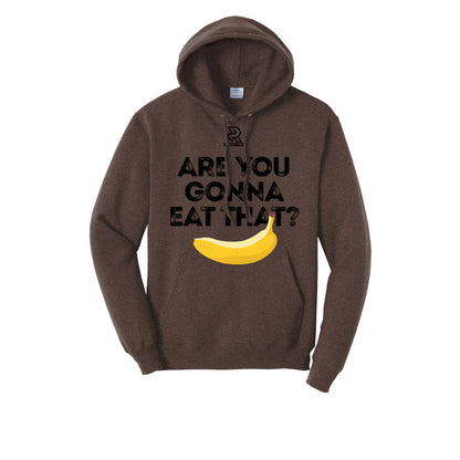 ARE YOU GONNA EAT THAT? (Black) - Hoodie