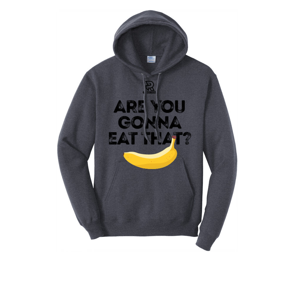 ARE YOU GONNA EAT THAT? (Black) - Hoodie