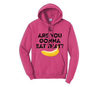 ARE YOU GONNA EAT THAT? (Black) - Hoodie