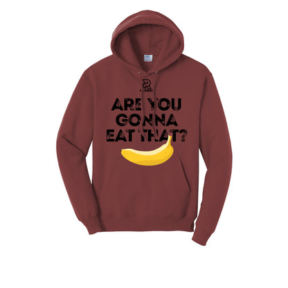 ARE YOU GONNA EAT THAT? (Black) - Hoodie