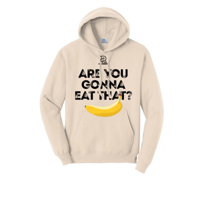 ARE YOU GONNA EAT THAT? (Black) - Hoodie