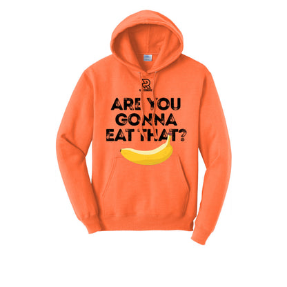 ARE YOU GONNA EAT THAT? (Black) - Hoodie