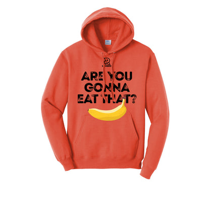 ARE YOU GONNA EAT THAT? (Black) - Hoodie