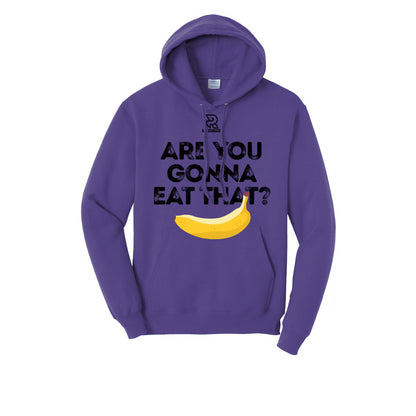 ARE YOU GONNA EAT THAT? (Black) - Hoodie