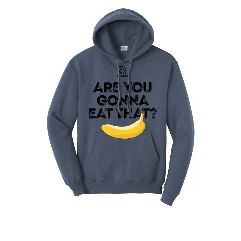 ARE YOU GONNA EAT THAT? (Black) - Hoodie
