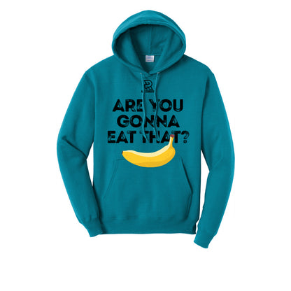 ARE YOU GONNA EAT THAT? (Black) - Hoodie