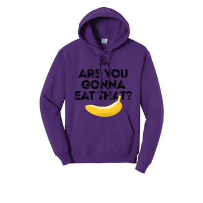 ARE YOU GONNA EAT THAT? (Black) - Hoodie
