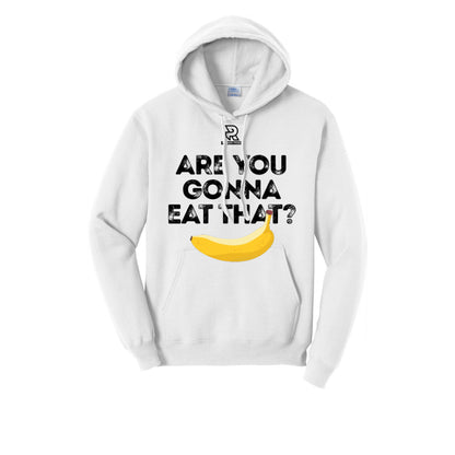 ARE YOU GONNA EAT THAT? (Black) - Hoodie