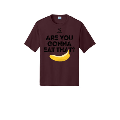 ARE YOU GONNA EAT THAT? (Black) - Short Sleeve Performance Tee