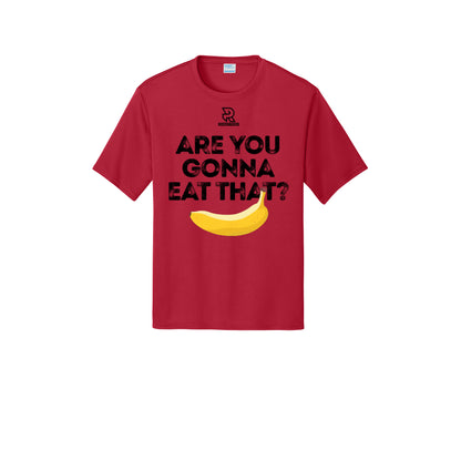 ARE YOU GONNA EAT THAT? (Black) - Short Sleeve Performance Tee
