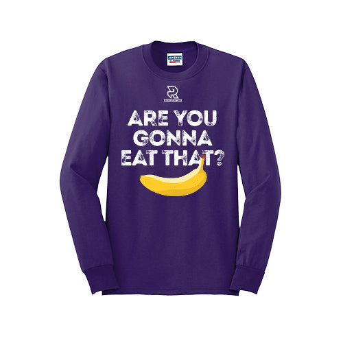ARE YOU GONNA EAT THAT? (White) - Long Sleeve 50/50 Tee