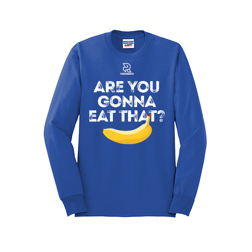 ARE YOU GONNA EAT THAT? (White) - Long Sleeve 50/50 Tee