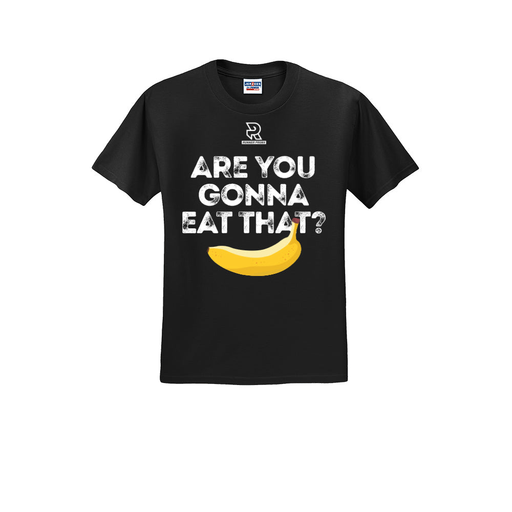 ARE YOU GONNA EAT THAT? (White) - Short Sleeve 50/50 Tee