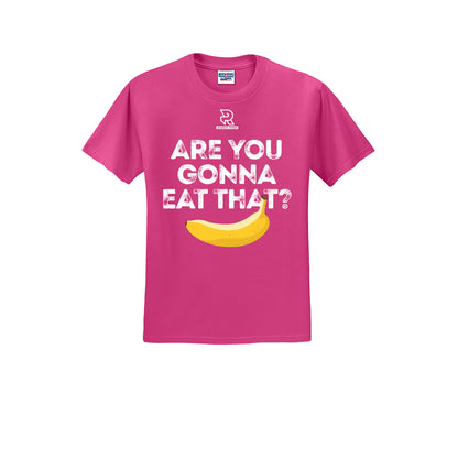ARE YOU GONNA EAT THAT? (White) - Short Sleeve 50/50 Tee