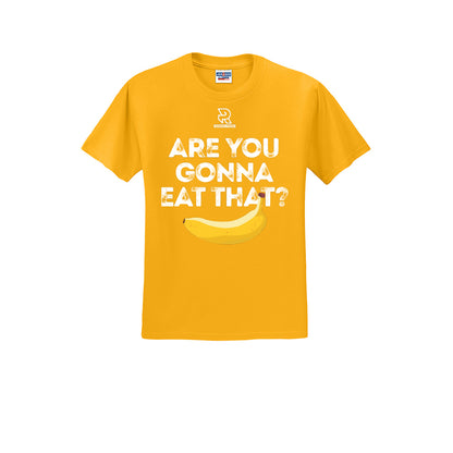 ARE YOU GONNA EAT THAT? (White) - Short Sleeve 50/50 Tee