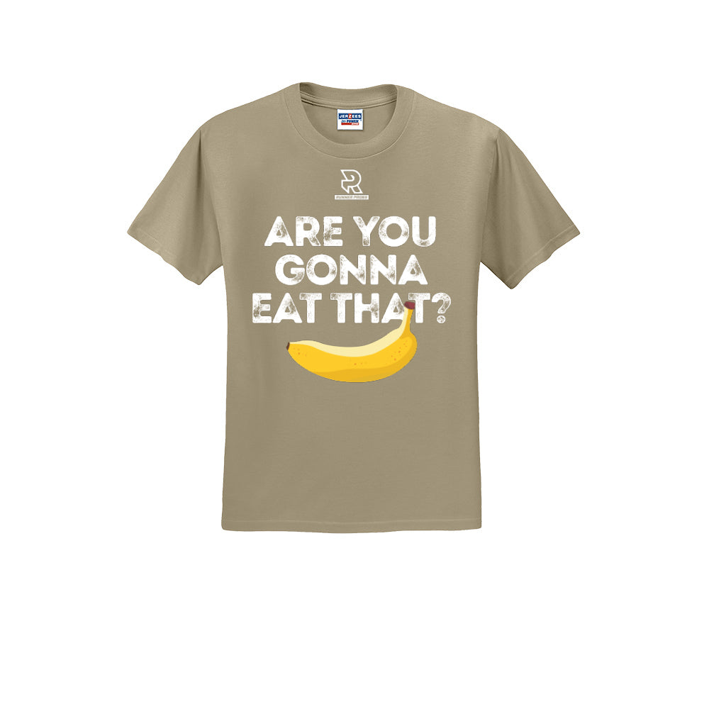 ARE YOU GONNA EAT THAT? (White) - Short Sleeve 50/50 Tee