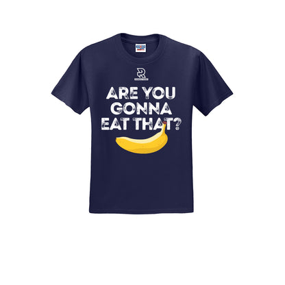 ARE YOU GONNA EAT THAT? (White) - Short Sleeve 50/50 Tee