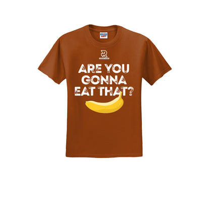 ARE YOU GONNA EAT THAT? (White) - Short Sleeve 50/50 Tee