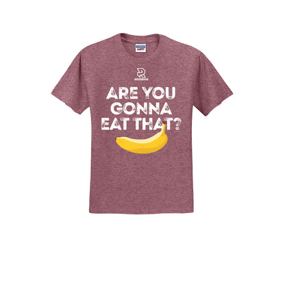 ARE YOU GONNA EAT THAT? (White) - Short Sleeve 50/50 Tee