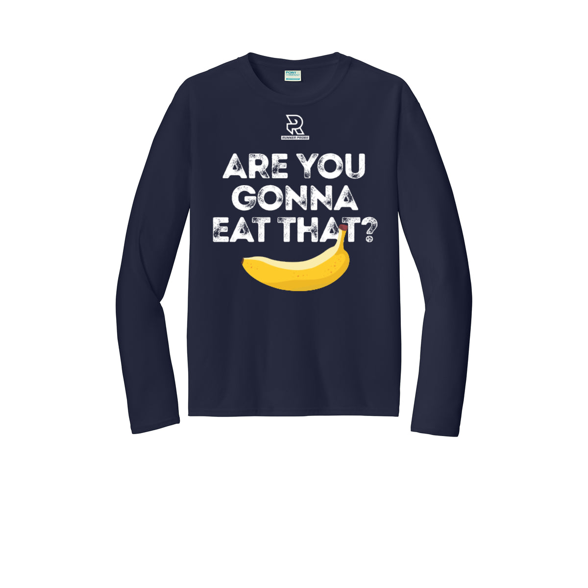 ARE YOU GONNA EAT THAT? (Black) - Long Sleeve Performance Tee