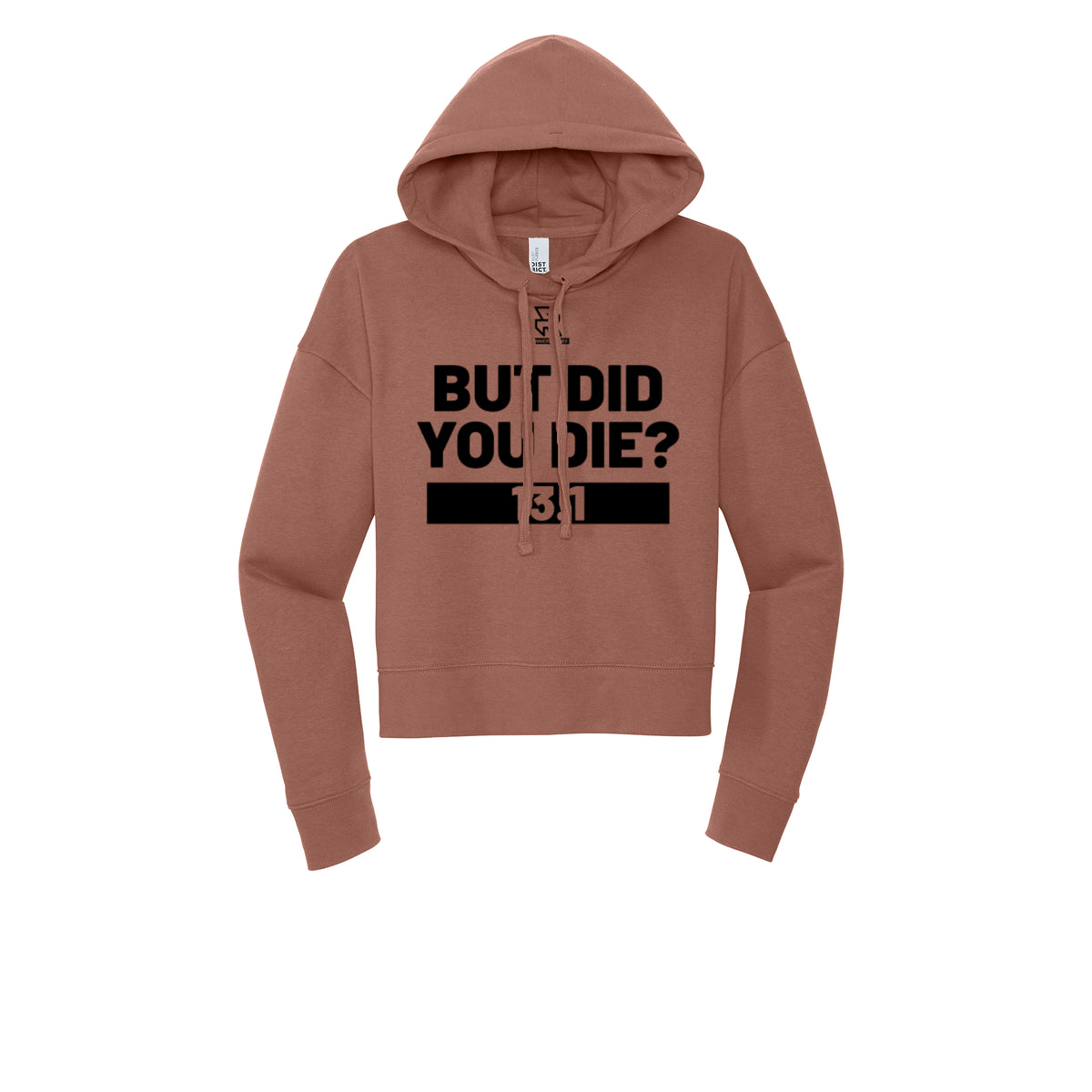 BUT DID YOU DIE? 13.1 (Black) - Womens Fleece Hoodie