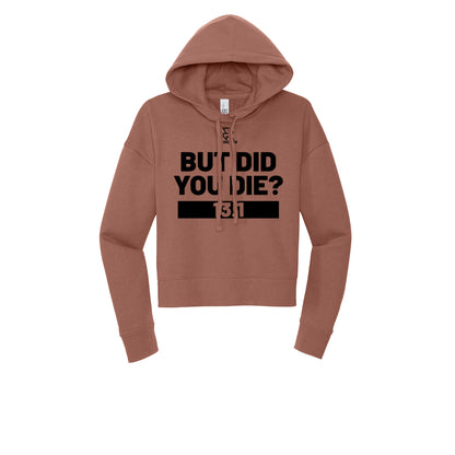 BUT DID YOU DIE? 13.1 (Black) - Womens Fleece Hoodie