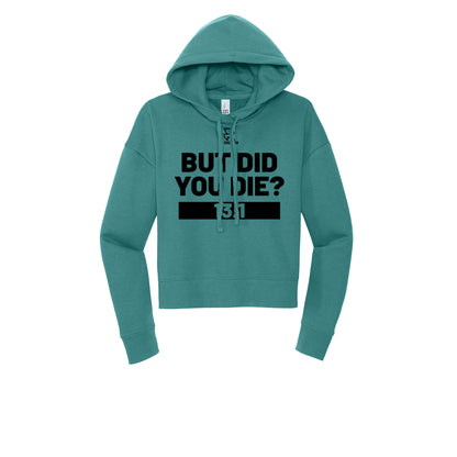 BUT DID YOU DIE? 13.1 (Black) - Womens Fleece Hoodie
