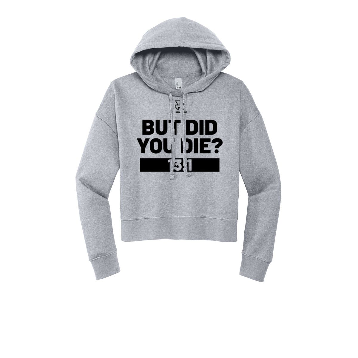 BUT DID YOU DIE? 13.1 (Black) - Womens Fleece Hoodie