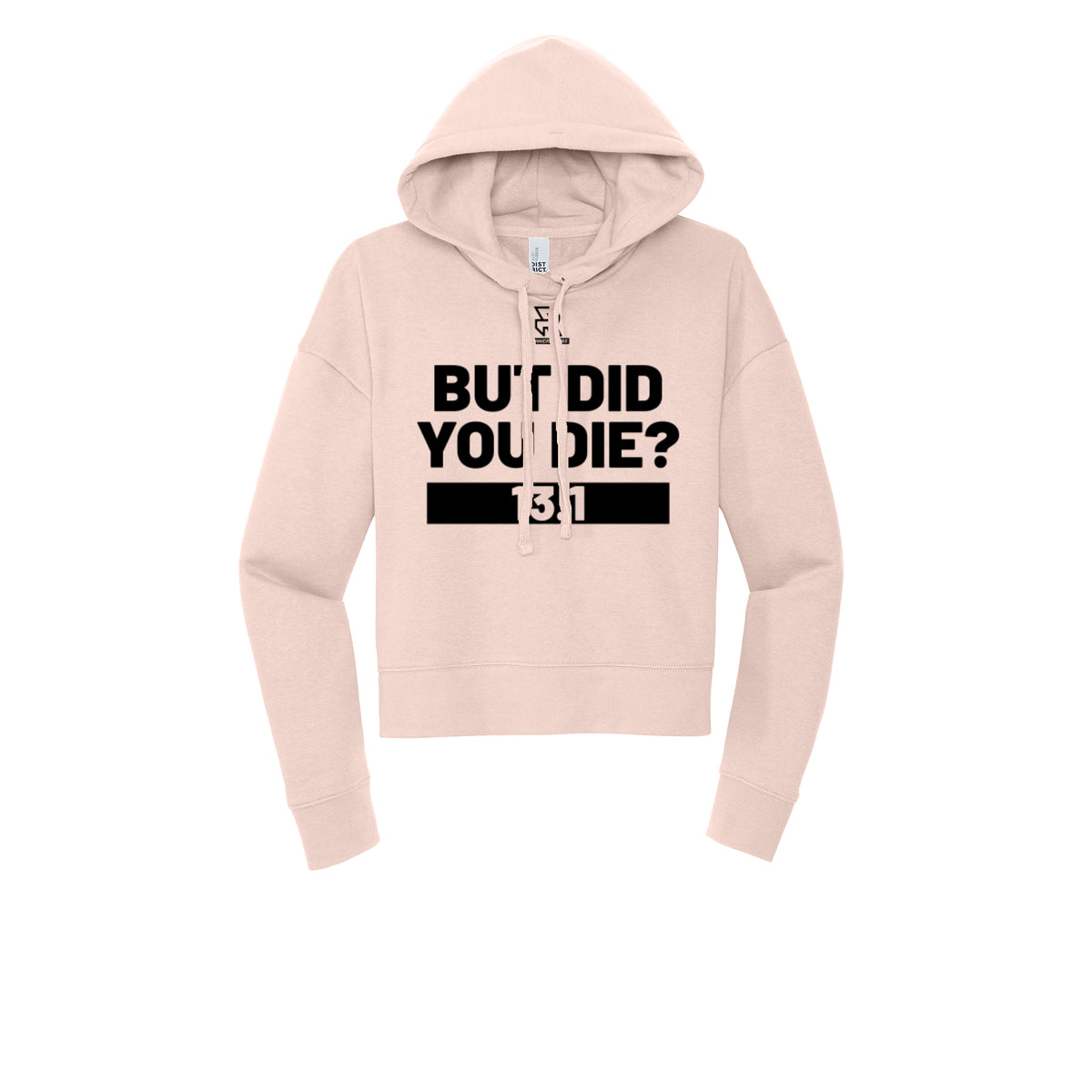 BUT DID YOU DIE? 13.1 (Black) - Womens Fleece Hoodie