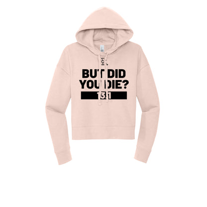 BUT DID YOU DIE? 13.1 (Black) - Womens Fleece Hoodie