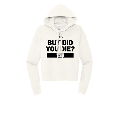 BUT DID YOU DIE? 13.1 (Black) - Womens Fleece Hoodie