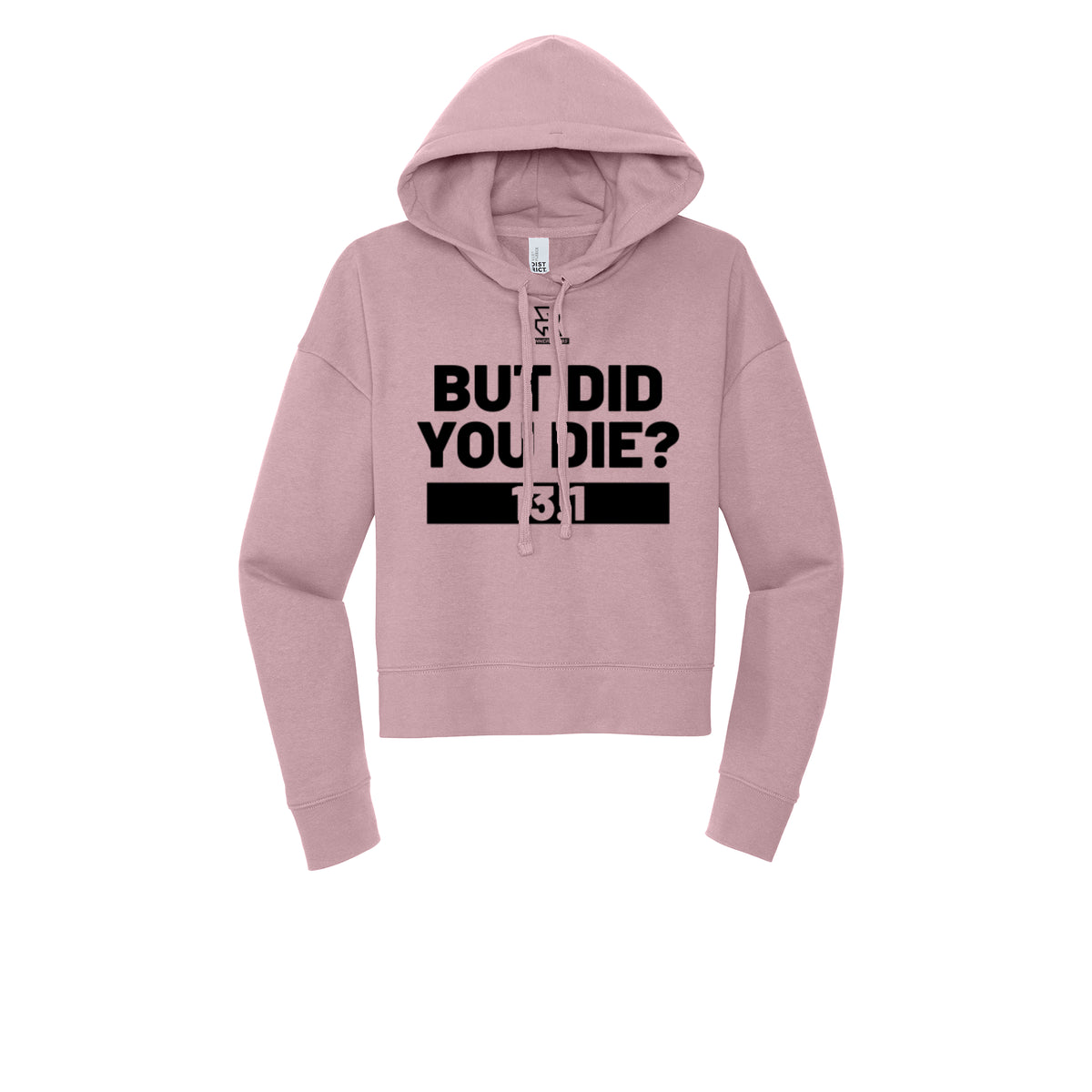 BUT DID YOU DIE? 13.1 (Black) - Womens Fleece Hoodie