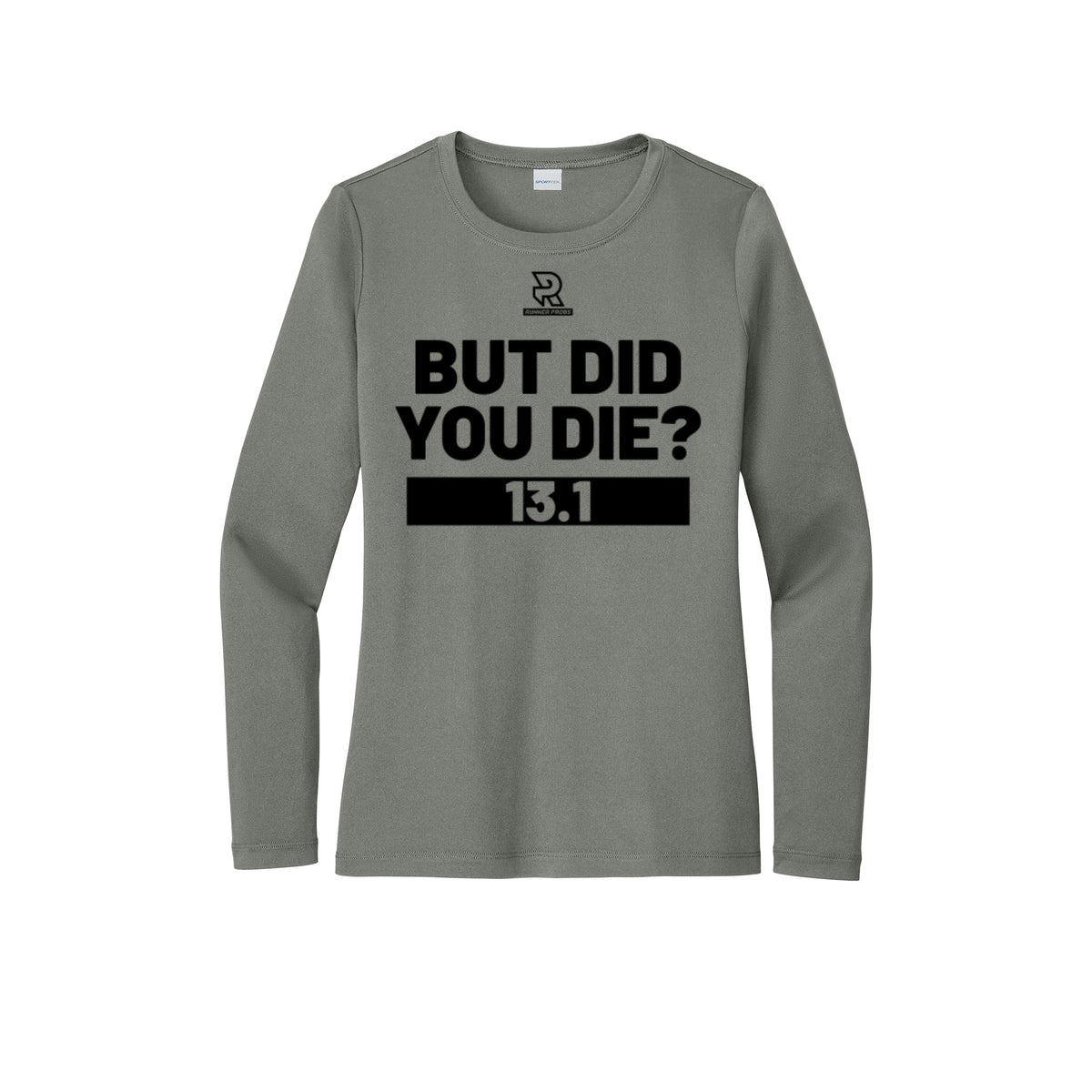 BUT DID YOU DIE? 13.1 (Black) - Womens Pro Long Sleeve Performance Tee