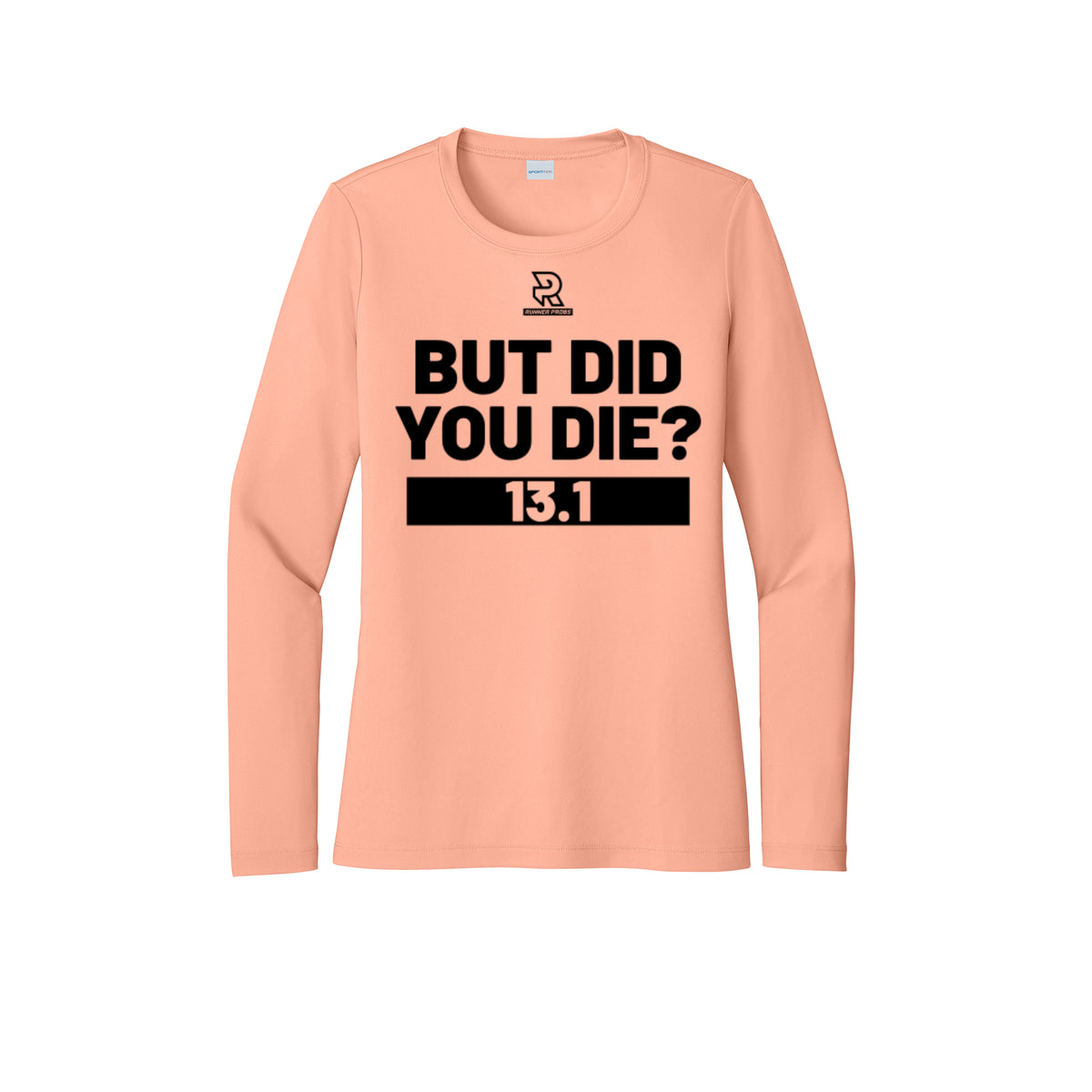BUT DID YOU DIE? 13.1 (Black) - Womens Pro Long Sleeve Performance Tee