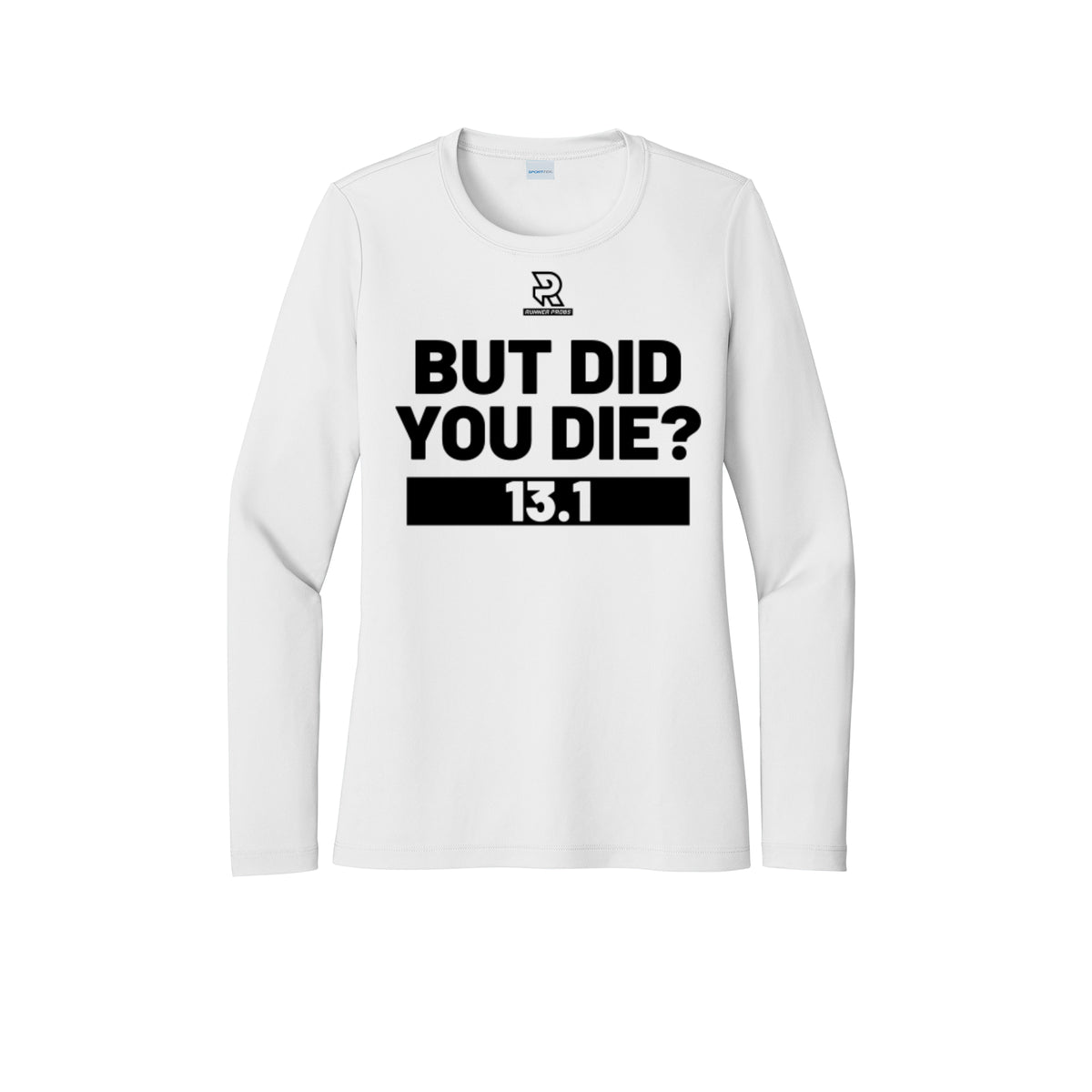 BUT DID YOU DIE? 13.1 (Black) - Womens Pro Long Sleeve Performance Tee