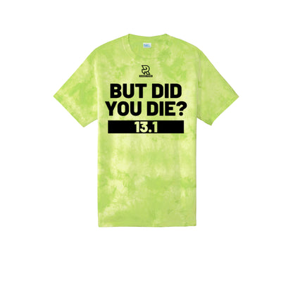 BUT DID YOU DIE? 13.1 (Black) - Short Sleeve Tie Dye Cotton Tee