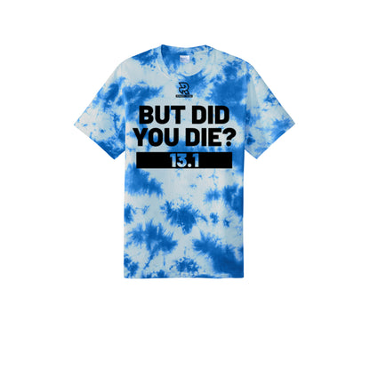 BUT DID YOU DIE? 13.1 (Black) - Short Sleeve Tie Dye Cotton Tee