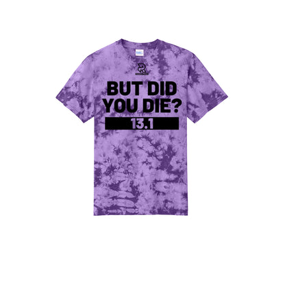 BUT DID YOU DIE? 13.1 (Black) - Short Sleeve Tie Dye Cotton Tee